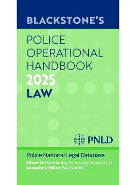 预订 Blackstone’s Police Operational Handbook 2025 Blackstone 的《2025 年警察行动手册》: 9780198929567