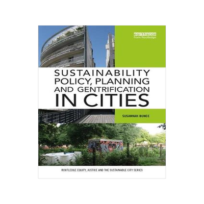 预订 Sustainability Policy, Planning and Gentrification in Cities