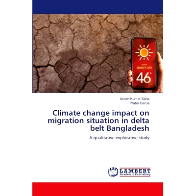 预订 Climate change impact on migration situation in delta belt Bangladesh 气候变化对孟加拉国三角洲地区移民状况的影响: 9
