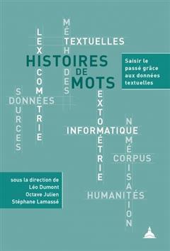 [预订]Histoires de mots : saisir le passé grâce aux données textuelles 9791035108878