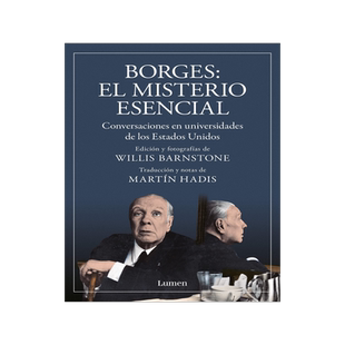预售 西班牙语原版 博尔赫斯 美国大学之行谈话录 文学之谜 Jorge Luis Borges. El misterio Esencial