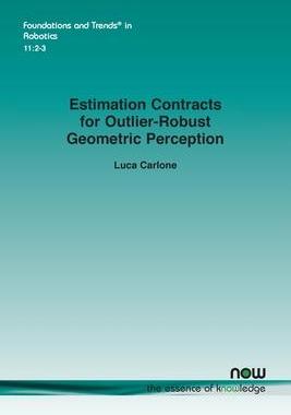 [预订]Estimation Contracts for Outlier-Robust Geometric Perception 9781638282228