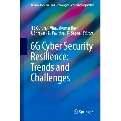 预订 6G Cyber Security Resilience: Trends and Challenges 6G 网络安全弹性：趋势与挑战: 9783031850073