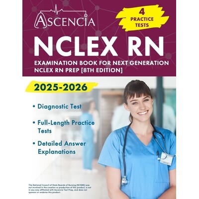 预订 NCLEX RN Examination Book 2025-2026: 4 Practice Tests for Next Generation NCLEX RN Prep [8th Edition] 9781637985762