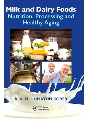预订 Milk and Dairy Foods: Nutrition, Processing and Healthy Aging 牛奶及乳制品：营养、加工与健康老龄化: 9781032500980