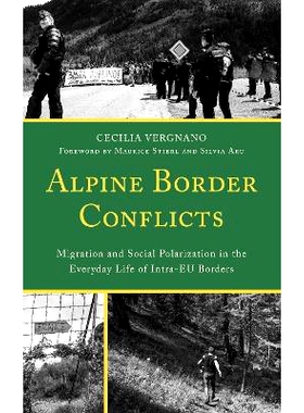 预订 Alpine Border Conflicts: Migration and Social Polarization in the Everyday Life of Intra-EU Borders 阿尔卑斯边境冲