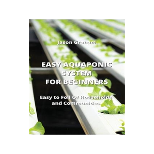[预订]Easy Aquaponic System for Beginners: Easy to Foll Of Households and Communities 9789957373283