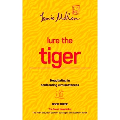 预订 Lure the Tiger: Negotiating in confronting circumstances: The Path between Eastern strategies and Western minds: 97