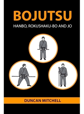 预订 Bojutsu: Hanbo, Rokushaku-Bo and Jo: 9780648960829