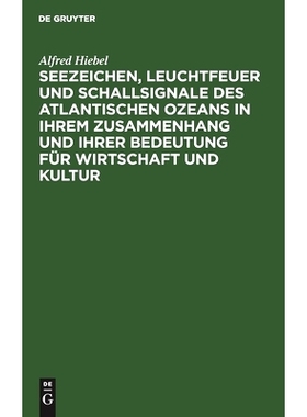 预订 Seezeichen, Leuchtfeuer und Schallsignale des Atlantischen Ozeans in ihrem Zusammenhang und ihrer Bedeutung für Wi