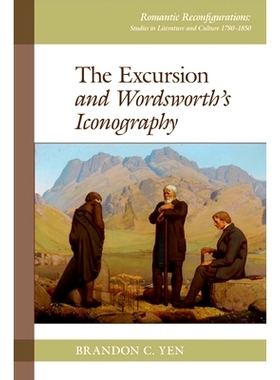 预订 Excursion and Wordsworth’s Iconography: 9781800856639