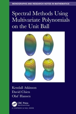 【预订】Spectral Methods Using Multivariate Polynomials On The Unit Ball