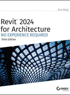 [预订]Revit 2024 for Architecture: No Experience Required 9781394193295