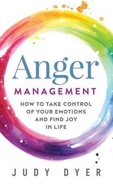 [预订]Anger Management: How to Take Control of Your Emotions and Find Joy in Life 9781989588338
