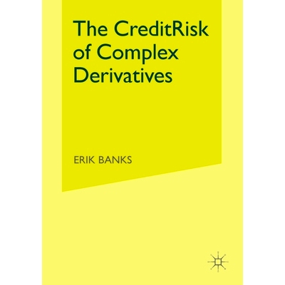 预订 The Credit Risk of Complex Derivatives: 9781349512997
