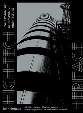 预订 High-Tech Heritage: (Im)permanence of Innovative Architecture 高科技遗产：创新建筑的（非）*性: 9783035629606