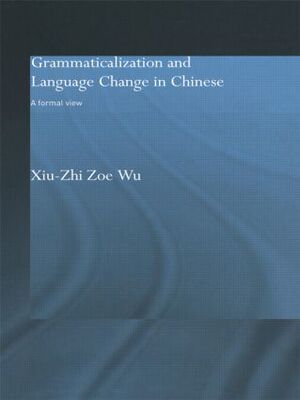 【预订】Grammaticalization and Language Change in Chinese