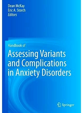 预订 Handbook of Assessing Variants and Complications in Anxiety Disorders 焦虑障碍的评估变量与并发症手册: 9781493921652