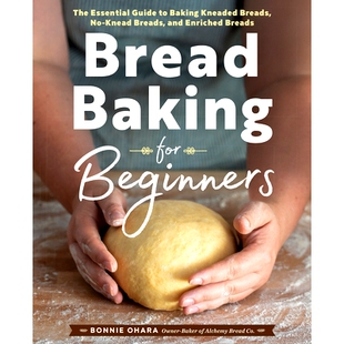 Kneaded Enriched Essential 预订 The Breads Guide Bread for Baking and 978 Knead Beginners