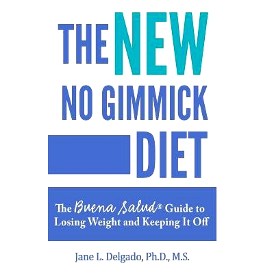 预订 The NEW No Gimmick Diet: The Buena Salud(R) Guide to Losing Weight and Keeping it Off: 9780997995411
