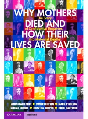 预订 Why Mothers Died and How their Lives are Saved: The Story of Confidential Enquiries into Maternal Deaths 母亲为何会