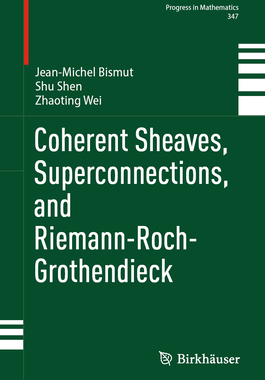 [预订]Coherent Sheaves, Superconnections, and Riemann-Roch-Grothendieck