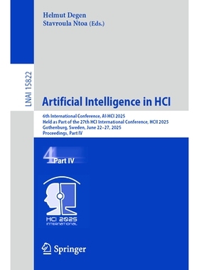 预订 Artificial Intelligence in HCI: 6th International Conference, AI-HCI 2025, Held as Part of the 27th HCI Internation