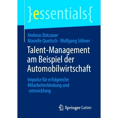 预订 Talent-Management am Beispiel der Automobilwirtschaft: Impulse für erfolgreiche Mitarbeiterbindung und -entwicklun