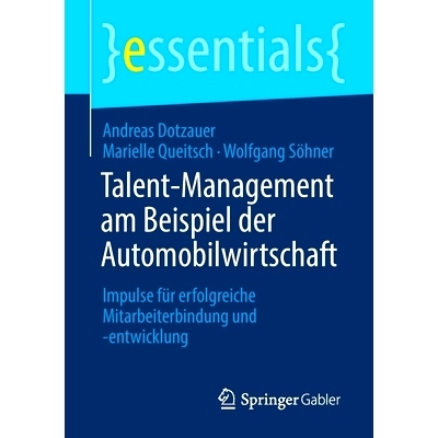 预订 Talent-Management am Beispiel der Automobilwirtschaft: Impulse für erfolgreiche Mitarbeiterbindung und -entwicklun