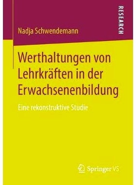 预订 Werthaltungen von Lehrkräften in der Erwachsenenbildung: Eine rekonstruktive Studie: 9783658219673