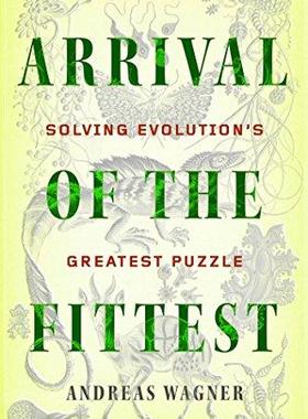 预订 Arrival of the Fittest: Solving Evolution’s Greatest Puzzle