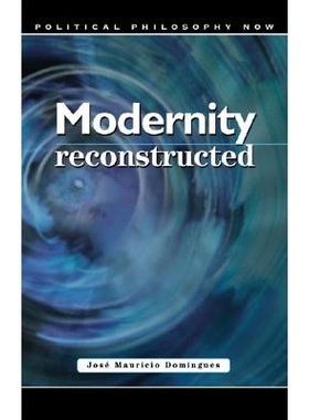 预订 Modernity Reconstructed: Imaginary, Institutions and Phases 现代性重建: 9780708319383