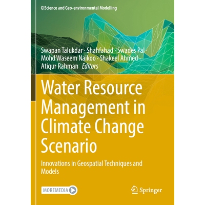 预订 Water Resource Management in Climate Change Scenario Innovations in Geospatial Techniques and Models 气候变化情景下