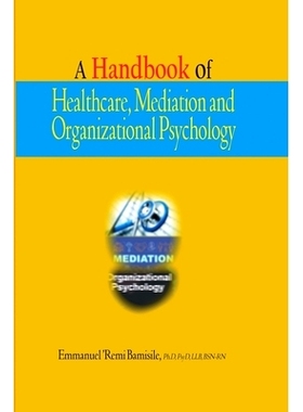 预订 A Handbook of Healthcare, Mediation and Organizational Psychology: 9798484443888