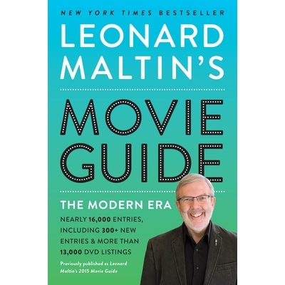 预订 Leonard Maltin’s Movie Guide: The Modern Era, Previously Published as Leonard Maltin’s 2015 Movie Guide: 97805255
