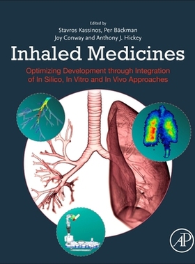 【预订】Inhaled Medicines: Optimizing Development Through Integration of in Silico, in Vitro and in Vivo Approaches