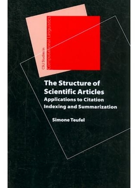 预订 The Structure of Scientific Articles: Applications to Citation Indexing and Summarization 科学文章结构：引文索引与