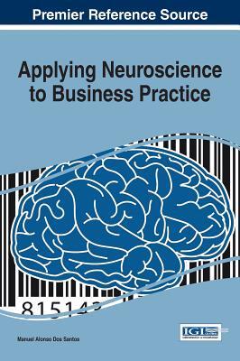 【预订】Applying Neuroscience to Business Practice