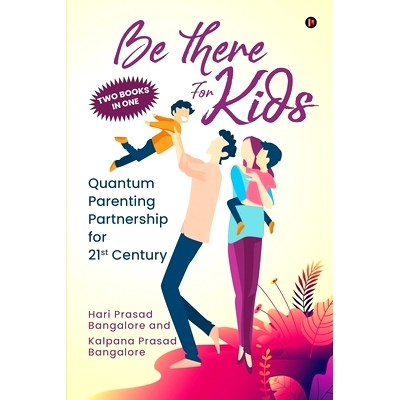 预订 Be There for Kids: Quantum Parenting Partnership for 21st Century: 9781639046782