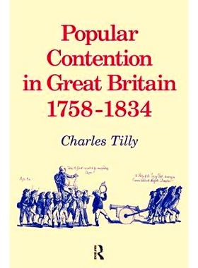 预订 Popular Contention in Great Britain, 1758-1834 1758-1834年英国的大众竞争: 9781138467811