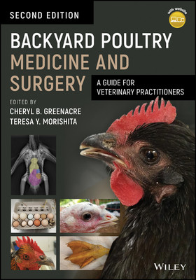 【预订】Backyard Poultry Medicine And Surgery - A Guide For Veterinary Practitioners 9781119511755