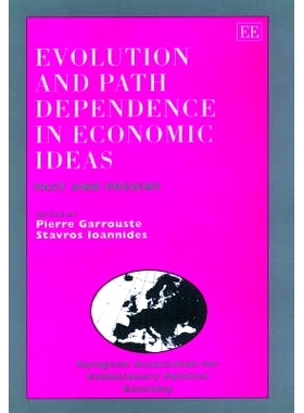 预订 Evolution and Path Dependence in Economic Ideas: Past and Present 经济思想的演进与路径依赖:过去与现在: 978184064081