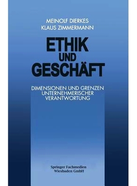 预订 Ethik und Geschäft: Dimensionen und Grenzen Unternehmerischer Verantwortung: 9783322899910