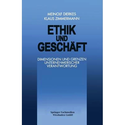 预订 Ethik und Geschäft: Dimensionen und Grenzen Unternehmerischer Verantwortung: 9783322899910