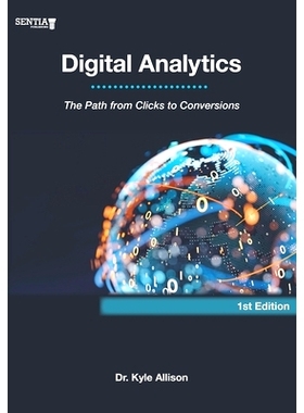 预订 Digital Analytics: The Path from Clicks to Conversions: 9798989409709