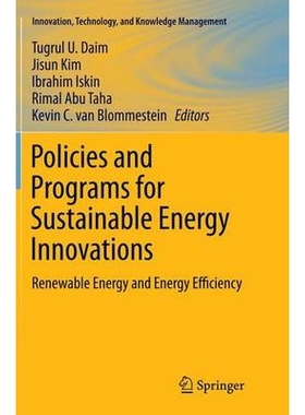 预订 Policies and Programs for Sustainable Energy Innovations: Renewable Energy and Energy Efficiency: 9783319345024