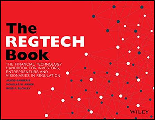 【预售】The Regtech Book - The Financial Technology Handbook For Investors, Entrepreneurs And Visionaries In Regul...