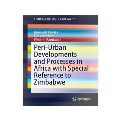预订 Peri-Urban Developments and Processes in Africa with Special Reference to Zimbabwe