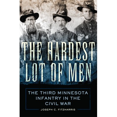 The Third Minnesota Infantry in the Civi