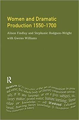 【预售】Women and Dramatic Production 1550 - 1700